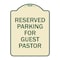 Signmission Reserved Parking for Guest Pastor Heavy-Gauge Aluminum Architectural Sign, 24" x 18", TG-1824-23102 A-DES-TG-1824-23102 - alternate 1